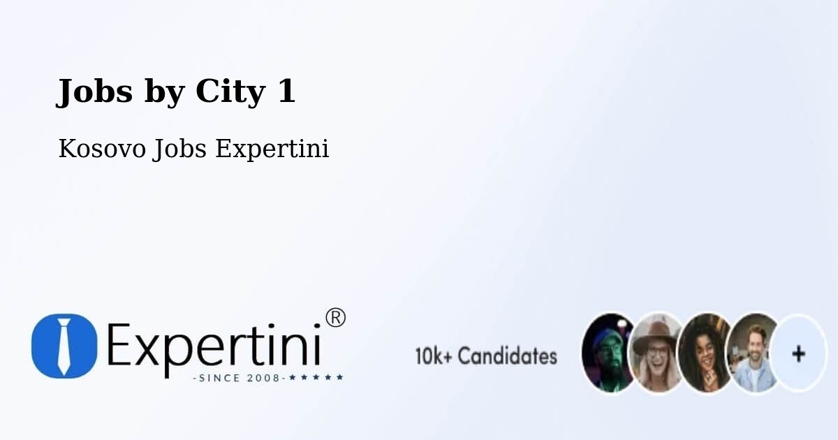 City Jobs in Kosovo - Expertini